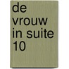De vrouw in suite 10 by Ruth Ware