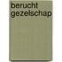 Berucht gezelschap