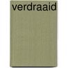 Verdraaid by Steve Cavanagh