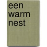 Een warm nest by Mathilde Hoekstra
