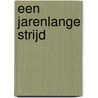 Een jarenlange strijd door Roos Smeets