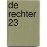 De Rechter 23 by Jesse van Muylwijck