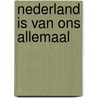 Nederland is van ons allemaal by Samira Bouchibti