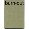 Burn-out door René Appel