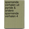 Spannende verhalen uit Joyride & andere spannende verhalen 4 by René Appel