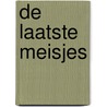 De laatste meisjes by Riley Sager