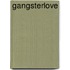 Gangsterlove