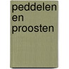 Peddelen en proosten door Marijke Vos