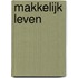 Makkelijk leven