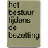 Het bestuur tijdens de bezetting