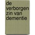 De verborgen zin van dementie