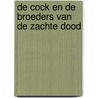 De Cock en de broeders van de zachte dood door Baantjer
