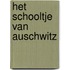 Het schooltje van Auschwitz
