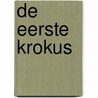 De eerste krokus door Laila Ibrahim