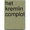 Het Kremlin Complot door Joel C. Rosenberg