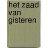 Het zaad van gisteren door Virginia Andrews