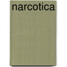 Narcotica door Emelie Schepp