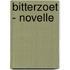 Bitterzoet - novelle