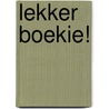 Lekker boekie! by Bas Steman