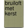 Bruiloft met kerst door Sharon Kendrick