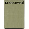 Sneeuwval by Tess Gerritsen
