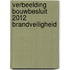 Verbeelding Bouwbesluit 2012 Brandveiligheid