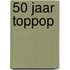 50 jaar TopPop