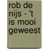 Rob de Nijs - 't is mooi geweest