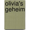 Olivia's geheim door Muna Shehadi