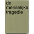 De menselijke tragedie