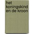 Het koningskind en de kroon