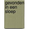 Gevonden in een sloep door Jan Dekker
