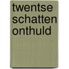 Twentse schatten onthuld door Gert Gesink