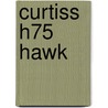 Curtiss H75 Hawk door Max Schep