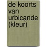 De koorts van Urbicande (kleur) door BenoîT. Peeters