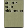 De trek naar Oklahoma by René Goscinny