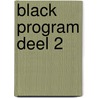 Black Program deel 2 door Laurent-Frédéric Bollée