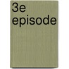 3e episode door Leo