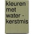 Kleuren met water - Kerstmis