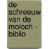 De schreeuw van de Moloch - Biblio