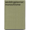 Weddingplanner - monochrome by Im van Zuthem