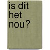 Is dit het nou? door Mark Siegenbeek van Heukelom