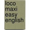 Loco maxi easy English door Onbekend