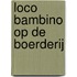 Loco bambino op de boerderij
