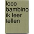 Loco bambino ik leer tellen