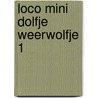 Loco mini Dolfje Weerwolfje 1 door Paul van Loon