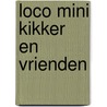 Loco mini Kikker en vrienden door Onbekend