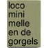 Loco mini Melle en de Gorgels