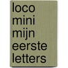 Loco mini mijn eerste letters door Onbekend