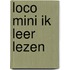 Loco mini ik leer lezen